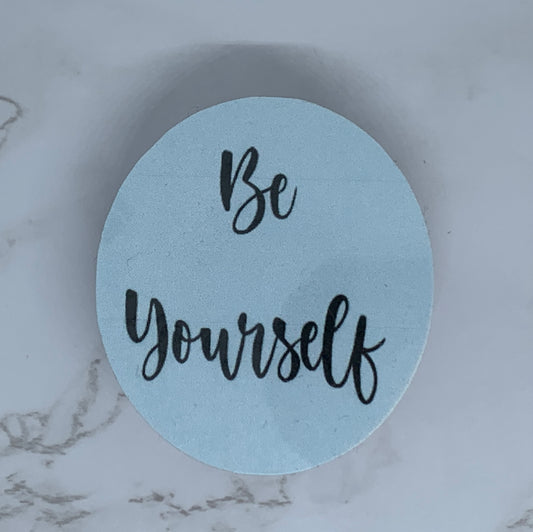 Be yourself sticker
