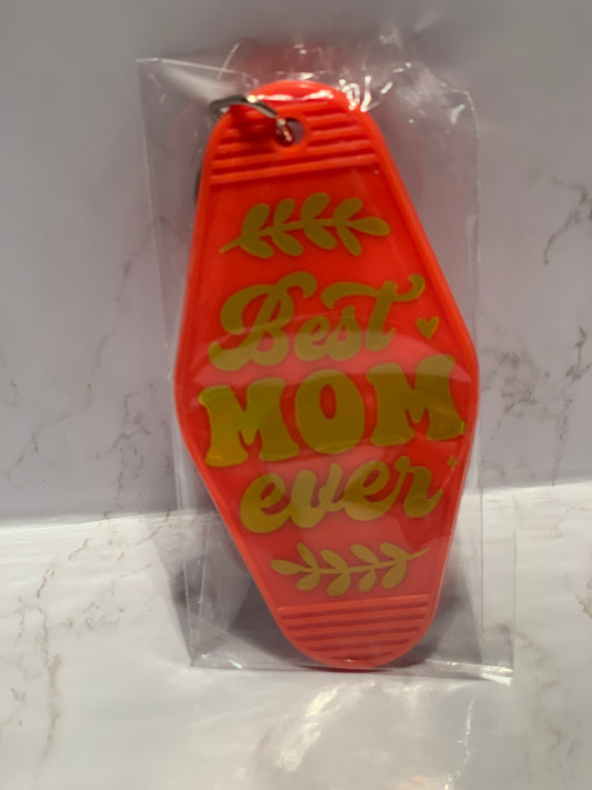 “Best MOM ever” classic motel style keychain