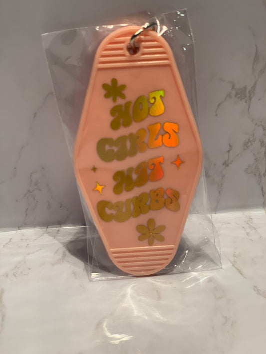 “Hot girls hit curbs” classic motel style keychain